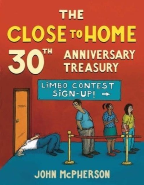 Book cover of: Close to Home 30th Anniversary Treasury. By: John McPherson