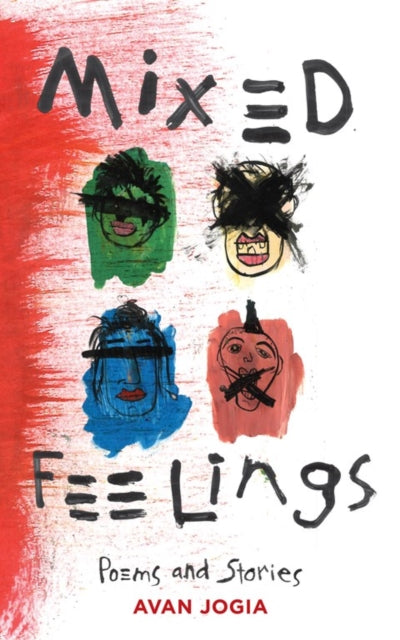 Book cover of: Mixed Feelings. By: Avan Jogia