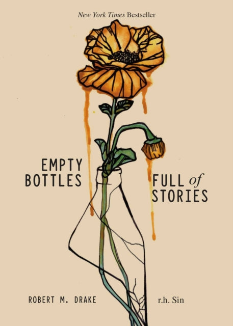 Book cover of: Empty Bottles Full of Stories. By: r.h. Sin