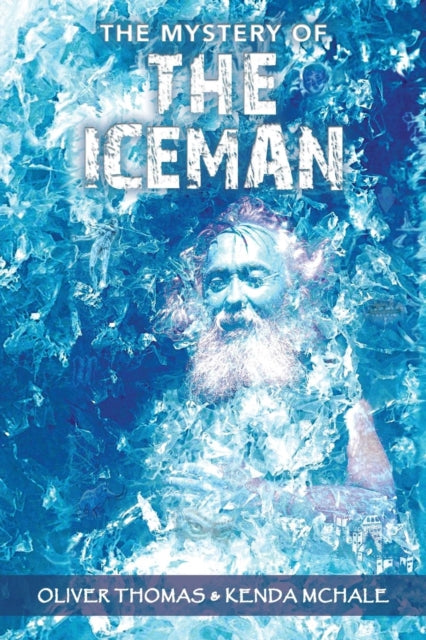 Book cover of: Mystery of the Iceman. By: Oliver Thomas