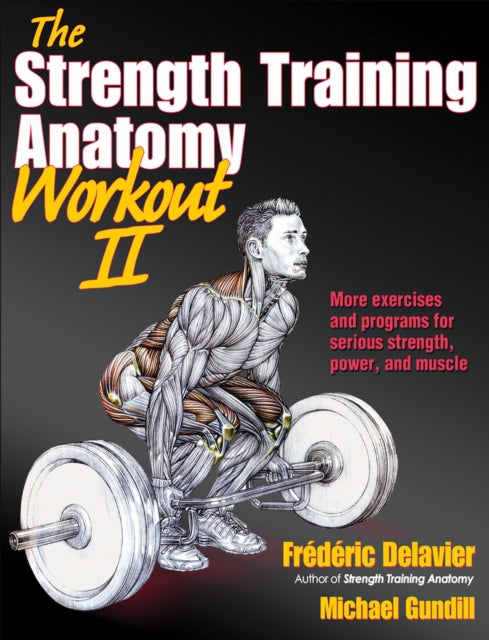 Book cover of: Strength Training Anatomy Workout II. By: Frédéric Delavier