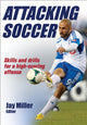 Book cover of: Attacking Soccer. By: Jay Miller
