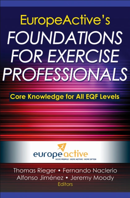 Book cover of: EuropeActive's Foundations for Exercise Professionals. By: EuropeActive
