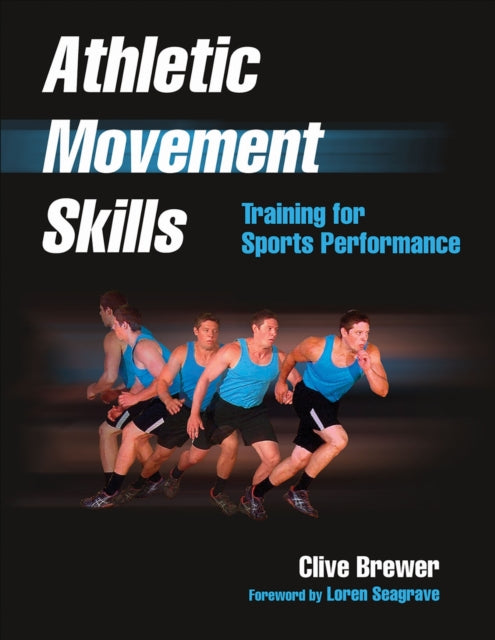 Book cover of: Athletic Movement Skills. By: Clive Brewer