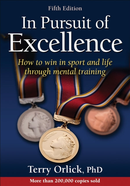 Book cover of: In Pursuit of Excellence. By: Terry Orlick