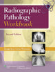 Book cover of: Radiographic Pathology Workbook. By: TerriAnn Linn-Watson M.Ed.  ARRT (R M) CRT (R