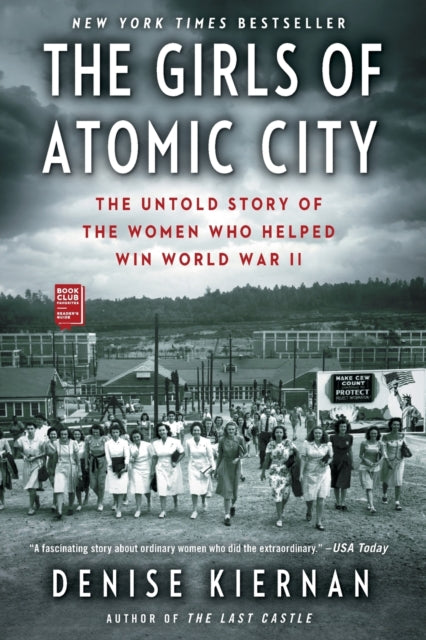Book cover of: Girls of Atomic City. By: Denise Kiernan