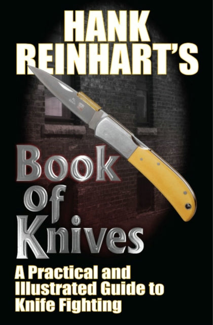 Book cover of: Hank Reinhardt's Book of Knives. By: Hank Reinhardt