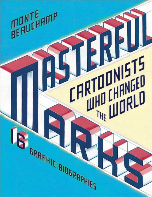Book cover of: Masterful Marks. By: Monte Beauchamp