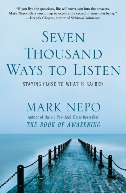 Book cover of: Seven Thousand Ways to Listen. By: Mark Nepo