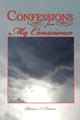 Book cover of: Confessions from My Conscience