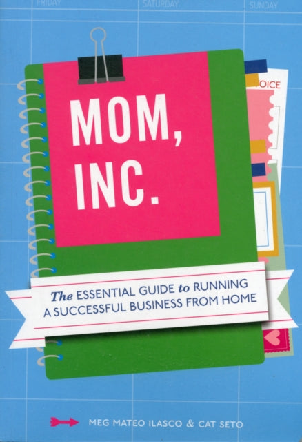 Book cover of: Mom, Inc.. By: Meg Mateo Ilasco