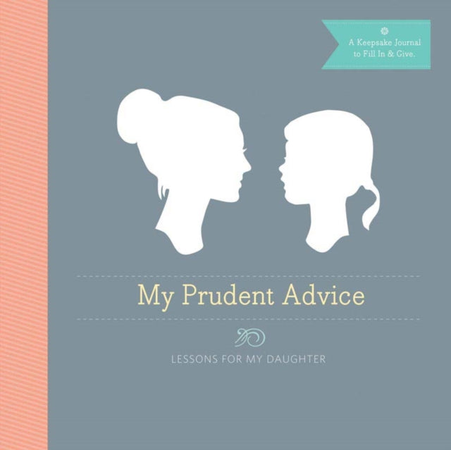 Book cover of: My Prudent Advice Journal. By: Jaime Morrison Curtis