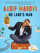 Book cover of: No Land`s Man. By: Aasif Mandvi