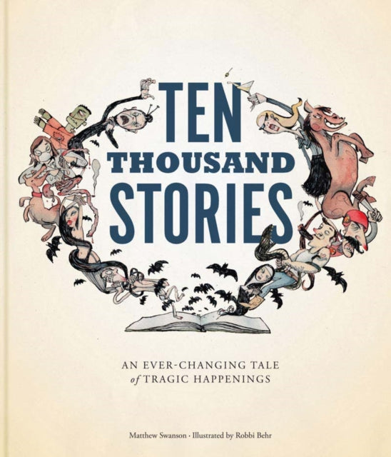 Book cover of: Ten Thousand Stories. By: Matthew Swanson