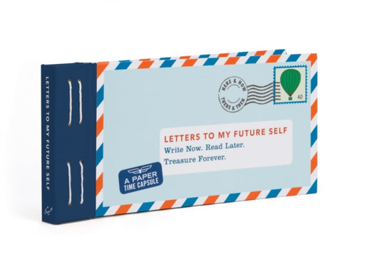 Book cover of: Letters to My Future Self: Write Now. Read Later. Treasure Forever.. By: Lea Redmond