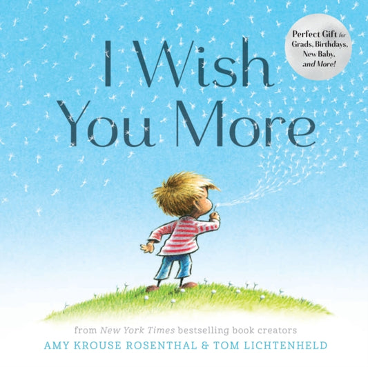 Book cover of: I Wish You More. By: Amy Krouse Rosenthal