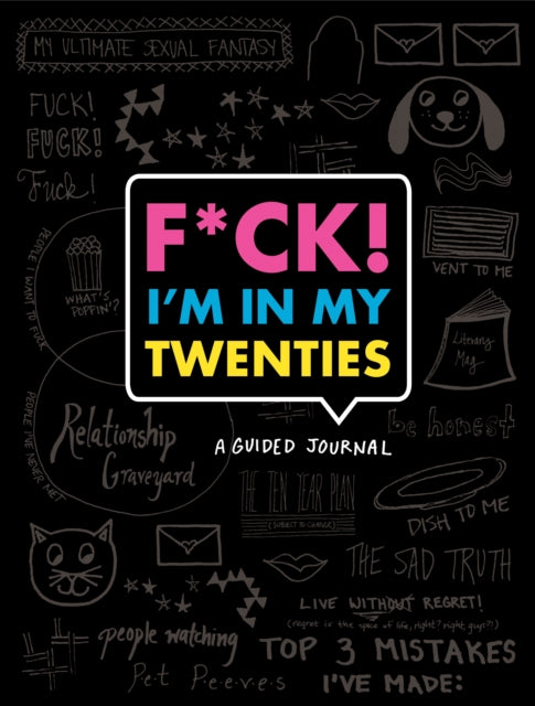 Book cover of: F*ck I'm in My Twenties Guided Journal. By: Emma Koenig