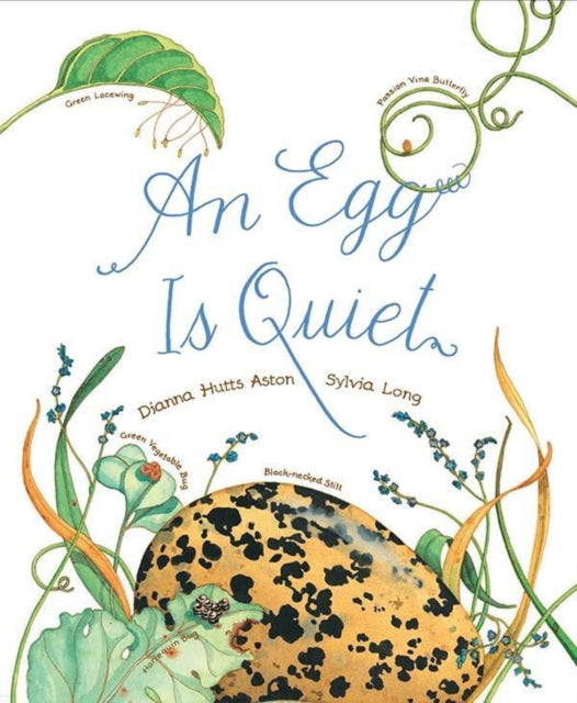 Book cover of: Egg Is Quiet. By: Dianna Hutts Aston