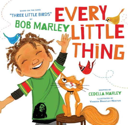 Book cover of: Every Little Thing. By: Cedella Marley