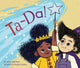Book cover of: Ta-Da!. By: Kathy Ellen Davis