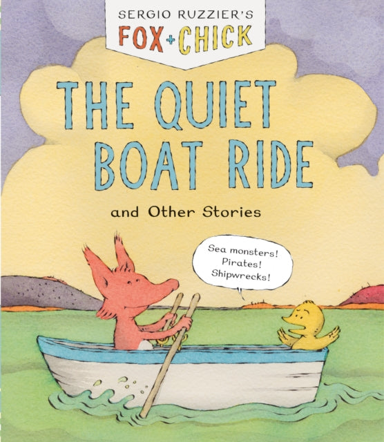 Book cover of: Fox & Chick: The Quiet Boat Ride. By: Sergio Ruzzier
