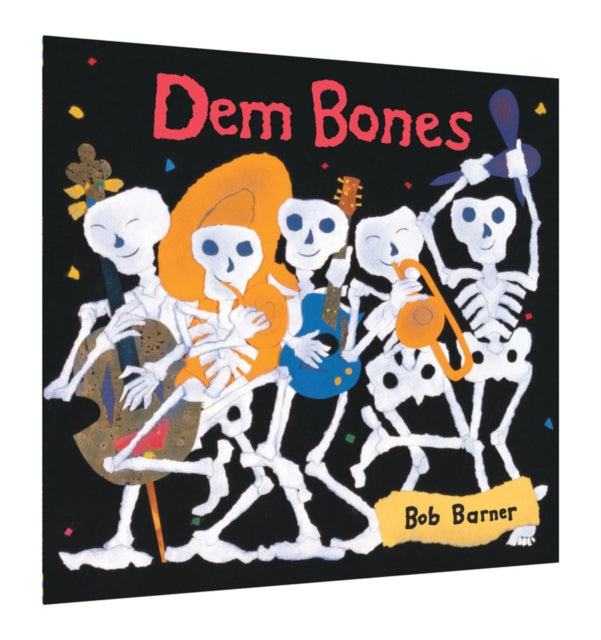 Book cover of: Dem Bones. By: Bob Barner