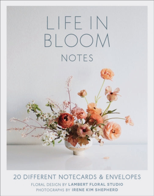 Book cover of: Life in Bloom Notes. By: Lambert Floral Studio