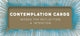 Book cover of: Contemplation Cards