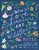 Book cover of: With Love, Adventure, and Wildflowers Notes. By: Katie Daisy