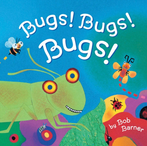 Bugs! Bugs! Bugs!