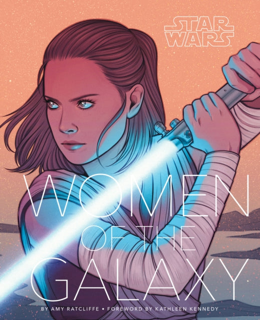 Book cover of: Star Wars: Women of the Galaxy. By: Amy Ratcliffe