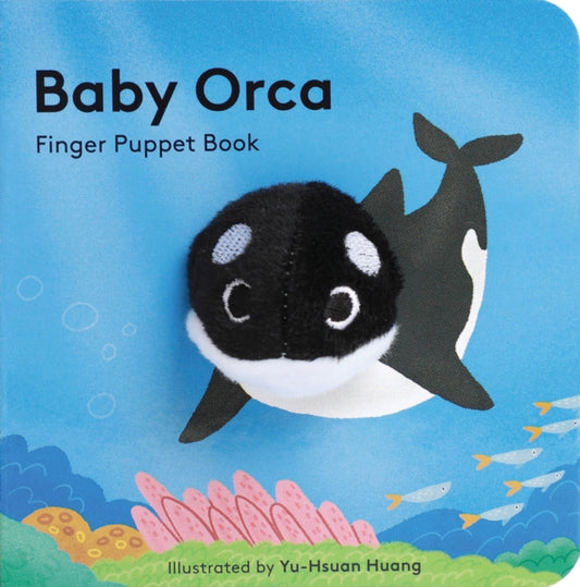 Book cover of: Baby Orca: Finger Puppet Book. By: Yu-Hsuan Huang