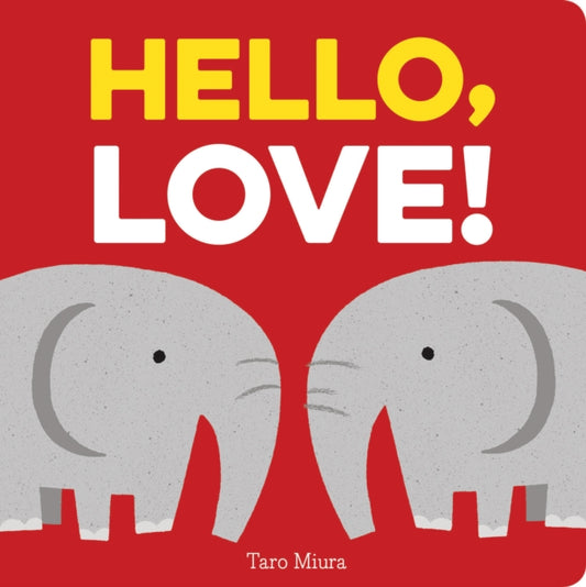 Book cover of: Hello, Love!. By: Taro Miura