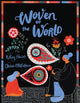 Book cover of: Woven of the World. By: Katey Howes