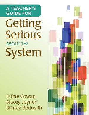 Teacher's Guide for Getting Serious About the System