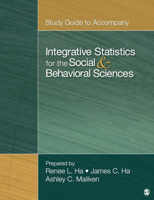 Book cover of: Study Guide to Accompany Integrative Statistics for the Social and Behavioral Sciences. By: Renee R. Ha
