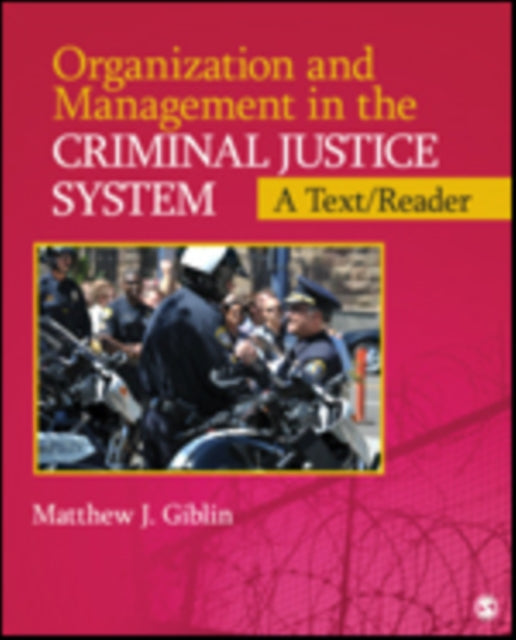 Book cover of: Organization and Management  in the Criminal Justice System. By: Matthew J. Giblin