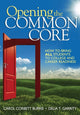Book cover of: Opening the Common Core. By: Carol Corbett Burris