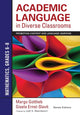 Book cover of: Academic Language in Diverse Classrooms: Mathematics, Grades 6–8. By: Margo Gottlieb