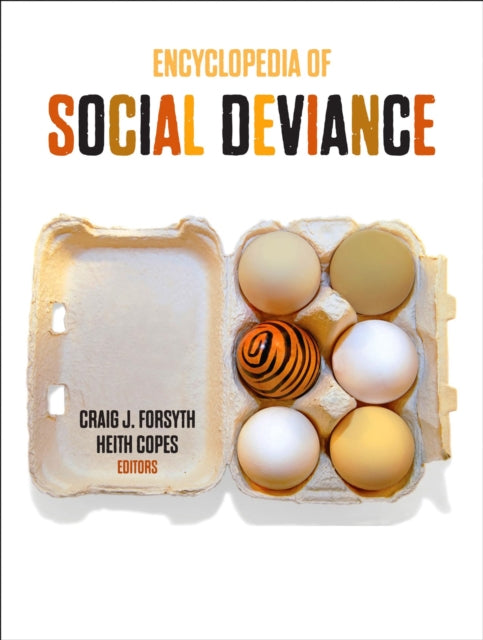 Book cover of: Encyclopedia of Social Deviance. By: Craig J. Forsyth