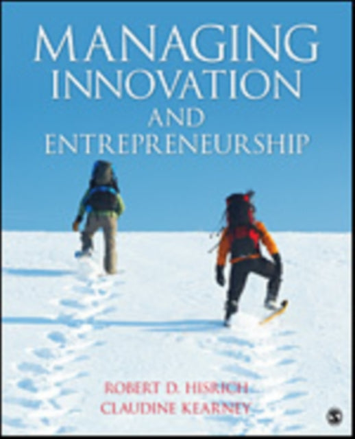 Book cover of: Managing Innovation and Entrepreneurship. By: Robert D. (Dale) Hisrich