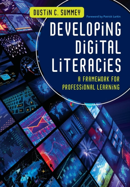 Book cover of: Developing Digital Literacies. By: Dustin C. Summey
