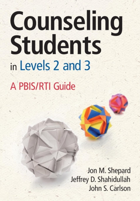 Book cover of: Counseling Students in Levels 2 and 3. By: Jon M. Shepard