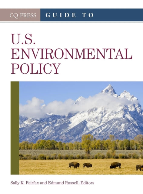 Book cover of: Guide to U.S. Environmental Policy. By: Sally K. Fairfax