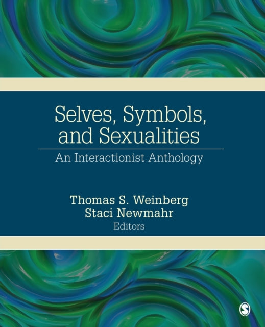 Book cover of: Selves, Symbols, and Sexualities. By: Thomas S. Weinberg