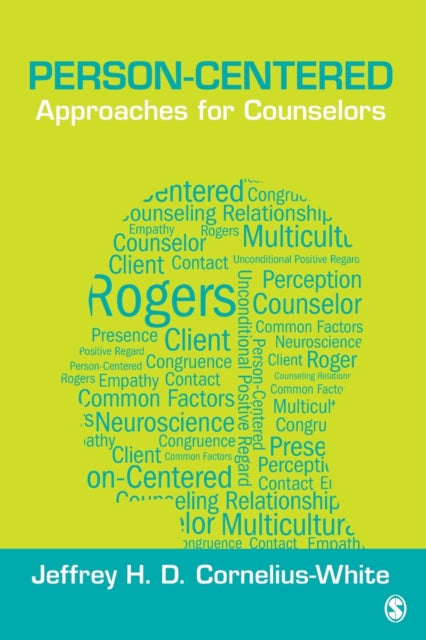 Book cover of: Person-Centered Approaches for Counselors. By: Jeffrey H. D. Cornelius-White