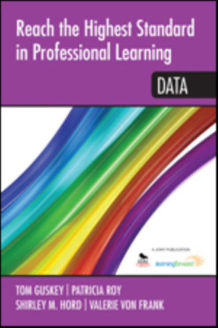 Book cover of: Reach the Highest Standard in Professional Learning: Data. By: Shirley M. (Moos) Hord