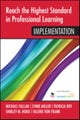 Book cover of: Reach the Highest Standard in Professional Learning: Implementation. By: Shirley M. (Moos) Hord