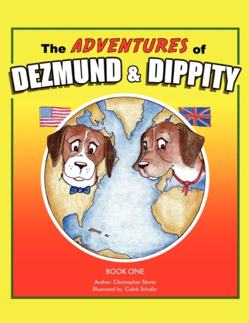 Book cover of: Adventures of Dezmund & Dippity